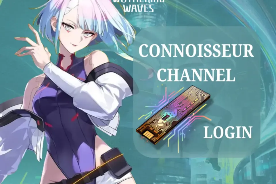 ✅🎁 Connoisseur Channel | Wuthering Waves ✅✅✅