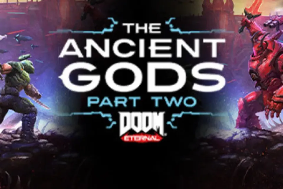 🎁 DOOM Eternal: The Ancient Gods - Part Two — DOOM Eternal: The Ancient Gods - Part Two — UA